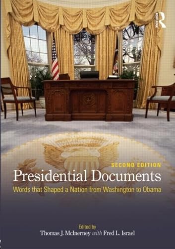 Stock image for Presidential Documents: Words that Shaped a Nation from Washington to Obama for sale by SecondSale