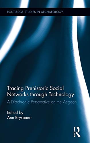 Stock image for Tracing Prehistoric Social Networks through Technology for sale by Books Puddle