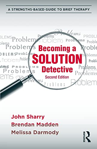 Stock image for Becoming a Solution Detective: A Strengths-Based Guide to Brief Therapy for sale by Blackwell's