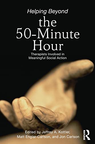 9780415896306: Helping Beyond the 50-Minute Hour: Therapists Involved in Meaningful Social Action