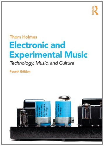 Stock image for Electronic and Experimental Music: Technology, Music, and Culture for sale by WorldofBooks