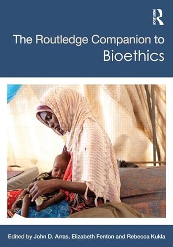 Stock image for The Routledge Companion to Bioethics (Routledge Philosophy Companions) for sale by WeBuyBooks