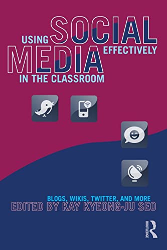Stock image for Using Social Media Effectively in the Classroom. Routledge. 2012. for sale by HPB-Red