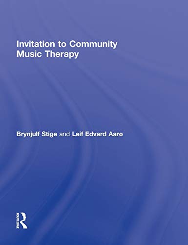 9780415897600: Invitation to Community Music Therapy