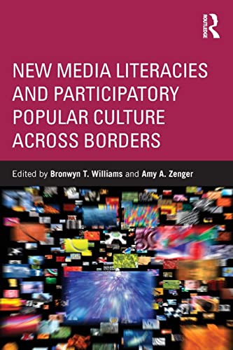 Stock image for New Media Literacies and Participatory Popular Culture Across Borders for sale by Chiron Media