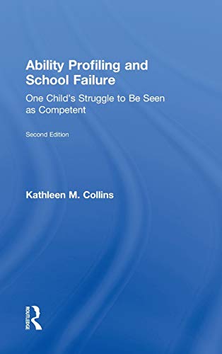 Imagen de archivo de Ability Profiling and School Failure: One Child's Struggle to be Seen as Competent a la venta por Chiron Media