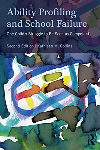 9780415898232: Ability Profiling and School Failure: One Child's Struggle to be Seen as Competent