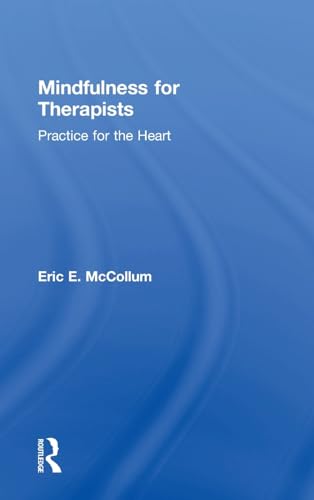 Stock image for Mindfulness for Therapists: Practice for the Heart for sale by Chiron Media