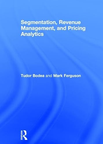 Stock image for Segmentation, Revenue Management and Pricing Analytics for sale by Revaluation Books