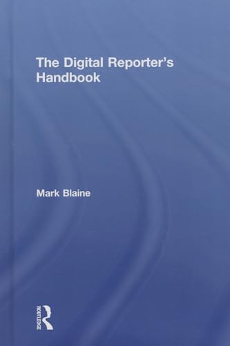 9780415898607: The Digital Reporter's Notebook