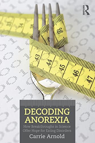 Stock image for Decoding Anorexia for sale by Bookmans