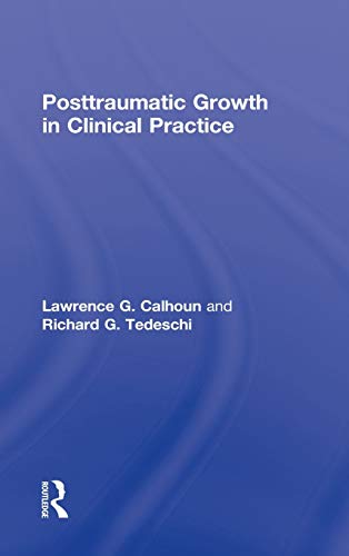 9780415898690: Posttraumatic Growth in Clinical Practice