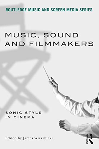 Stock image for Music, Sound and Filmmakers (Routledge Music and Screen Media) for sale by HPB-Red
