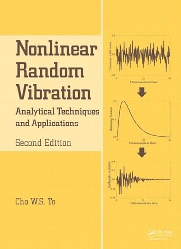 9780415898973: Nonlinear Random Vibration: Analytical Techniques and Applications (Advances in Engineering Series)