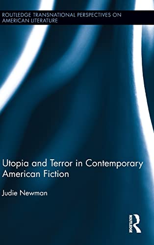 Stock image for Utopia and Terror in Contemporary American Fiction (Routledge Transnational Perspectives on American Literature) for sale by Chiron Media