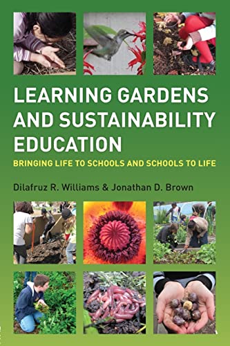 Learning Gardens and Sustainability Education (9780415899826) by Williams, Dilafruz