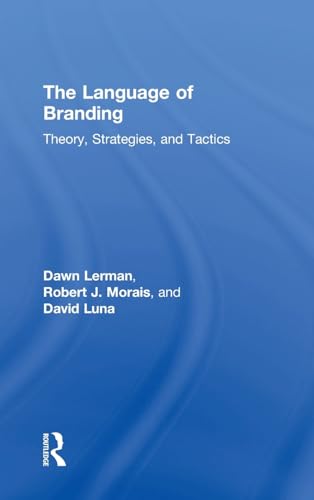 Stock image for The Language of Branding: Theory, Strategies, and Tactics for sale by Chiron Media