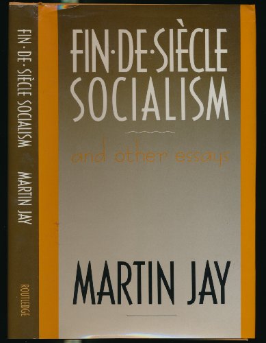 Beispielbild fr Fin-de-Siecle Socialism : And Other Essays zum Verkauf von Better World Books