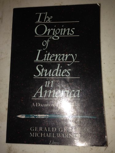 Imagen de archivo de The Origins of Literary Studies in America: A Documentary Anthology a la venta por Half Price Books Inc.