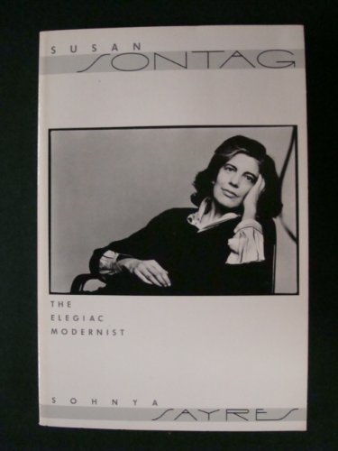 Stock image for Susan Sontag: The Elegaic Modernist for sale by Wonder Book