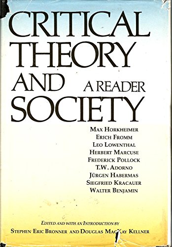 Imagen de archivo de Critical theory and society: A reader Stephen E. (editor); Kellner Douglas M. (editor) Bronner a la venta por Particular Things