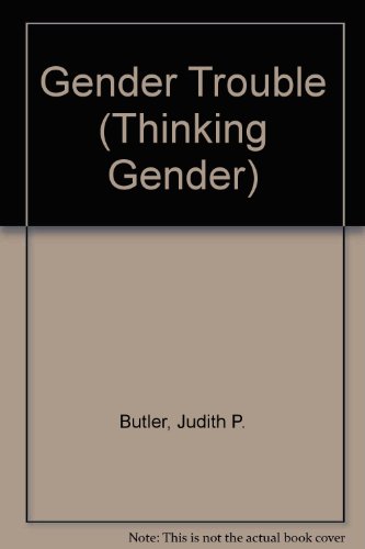 GENDER TROUBLE CL (9780415900423) by Butler