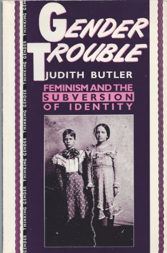 9780415900430: Gender Trouble: Feminism and the Subversion of Identity (Thinking Gender Series)