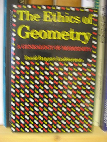 9780415900539: The Ethics of Geometry: Genealogy of Modernity