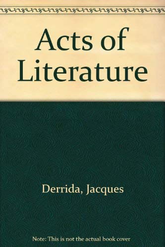 9780415900560: Acts of Literature