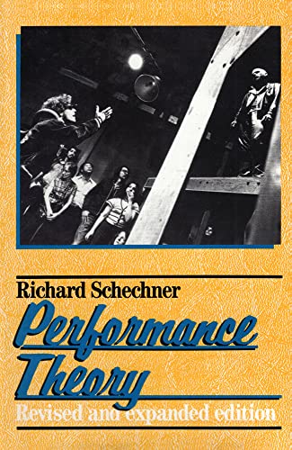 Performance theory (9780415900928) by Richard Schechner