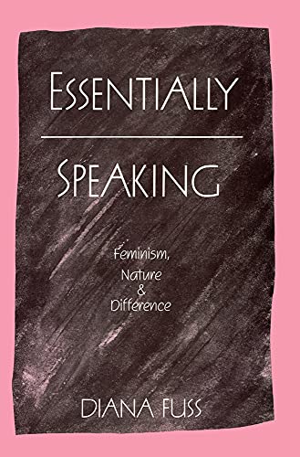 9780415901321: Essentially Speaking: Feminism, Nature and Difference