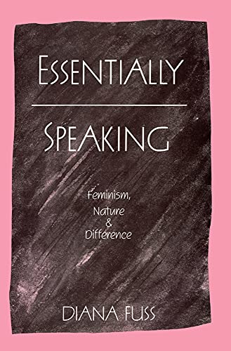 9780415901321: Essentially speaking: Feminism, nature & difference