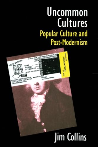 Imagen de archivo de Uncommon Cultures: Popular Culture and Post-Modernism a la venta por Chiron Media