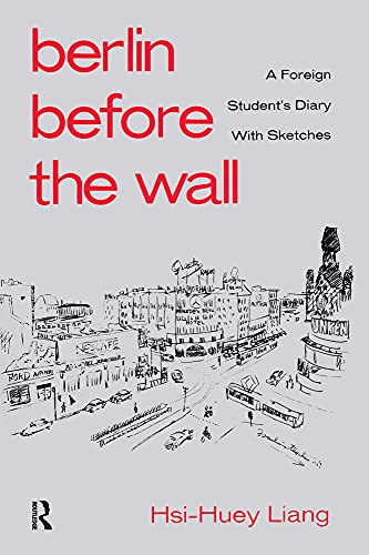 Stock image for Berlin Before the Wall : A Foreign Student's Diary with Sketches for sale by Better World Books: West