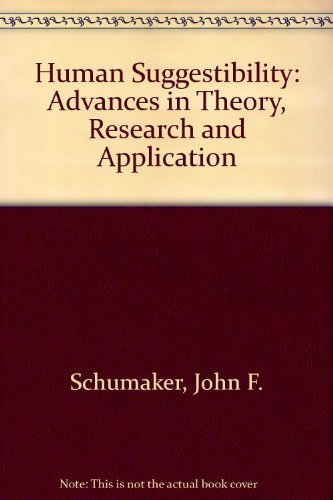 Beispielbild fr Human Suggestibility: Advances in Theory, Research, and Application zum Verkauf von Rosario Beach Rare Books