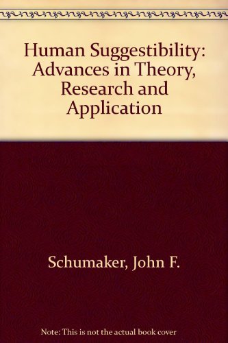 Stock image for Human Suggestibility: Advances in Theory, Research, and Application for sale by Rosario Beach Rare Books