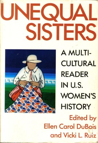 Stock image for Unequal Sisters: A Multicultural Reader in U.S. Women's History for sale by The Extreme History Project