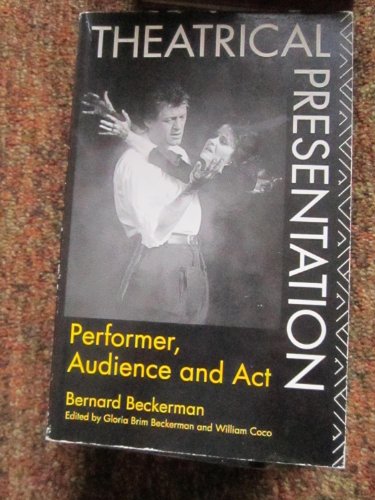 Stock image for Theatrical Presentation: Performer, Audience and Act for sale by Montclair Book Center