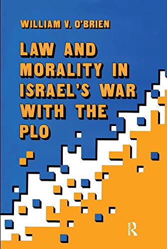 Law and Morality in Israel's War With the Plo (9780415903004) by O'Brien, William V.