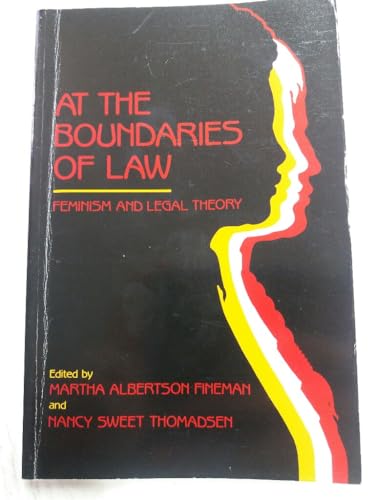 Stock image for At the Boundaries of Law : Feminism and Legal Theory for sale by Better World Books: West