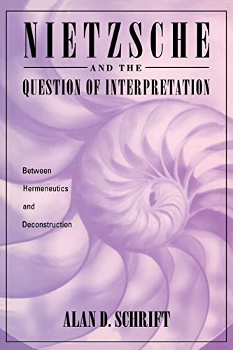 9780415903127: Nietzsche and the Question of Interpretation: Between Hermeneutics and Deconstruction