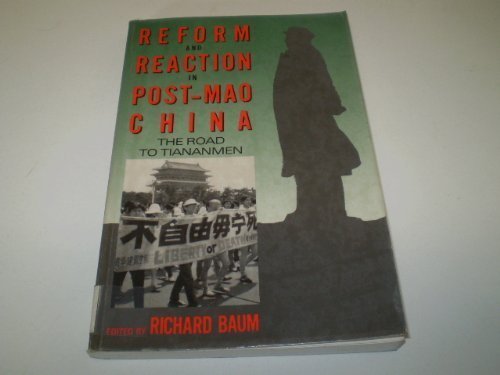 Beispielbild fr Reform and Reaction in Post-Mao China : The Road Through Tianammen zum Verkauf von Better World Books