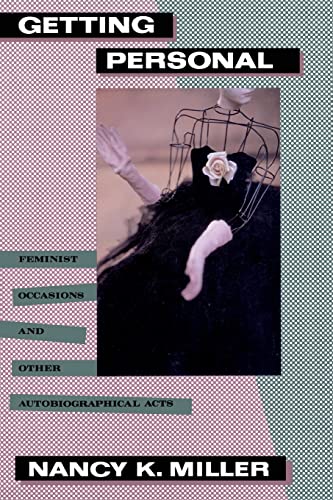 Beispielbild fr Getting Personal : Feminist Occasions and Other Autobiographical Acts zum Verkauf von Better World Books