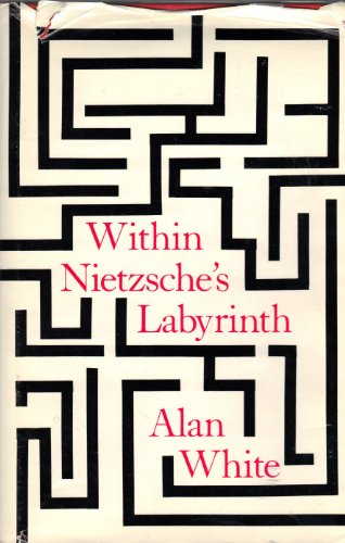 Within Nietzsche's Labyrinth (9780415903271) by White, Alan