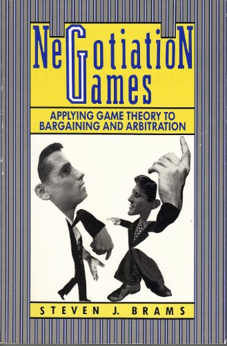 Stock image for Negotiation Games: Applying Game Theory to Bargaining and Arbitration for sale by Anybook.com