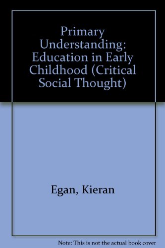 Stock image for Primary Understanding: Education in Early Childhood for sale by ThriftBooks-Dallas