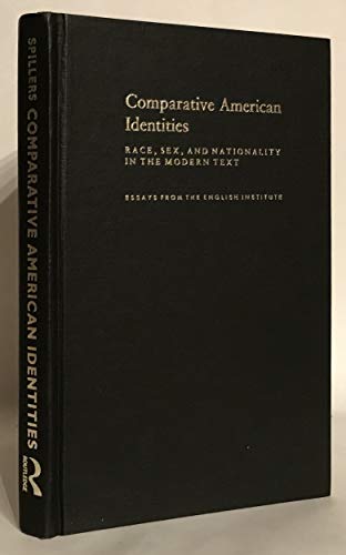 9780415903493: Comparative American Identities: Race, Sex, and Nationality in the Modern Text : Essays from the English Institute