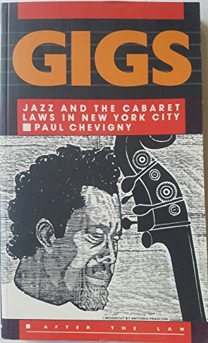 Gigs: Jazz and the Cabaret Laws in New York City (After the Law)