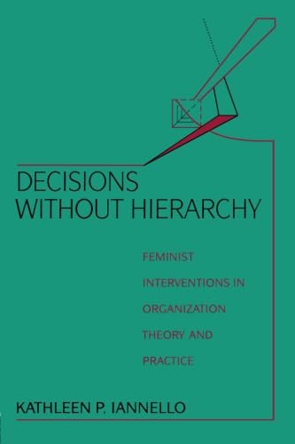 Stock image for Decisions Without Hierarchy: Feminist Interventions in Organization Theory and Practice for sale by Chiron Media