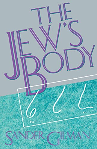 The Jew's Body (9780415904599) by Gilman, Sander